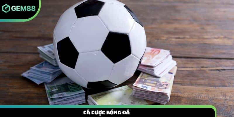 Cá cược bóng đá
