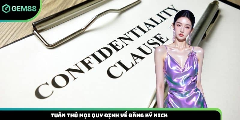 Tuân thủ mọi quy định về đăng ký nick