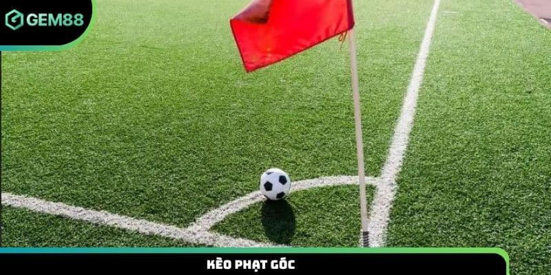 Kèo phạt góc